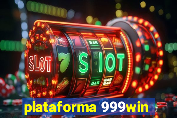 plataforma 999win